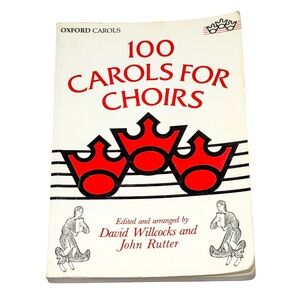 100 Carols for Choirs David Willcocks John Rutter Oxford 1987 Music Book